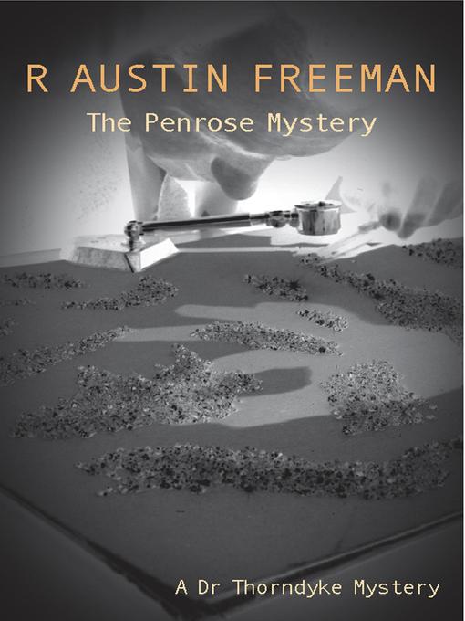 Title details for The Penrose Mystery by R. Austin Freeman - Available